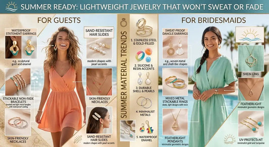 Summer Ready: Lightweight Jewelry That Won't Sweat or Fade